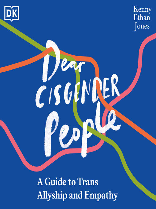 Title details for Dear Cisgender People by Kenny Ethan Jones - Available